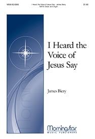 I Heard the Voice of Jesus Say